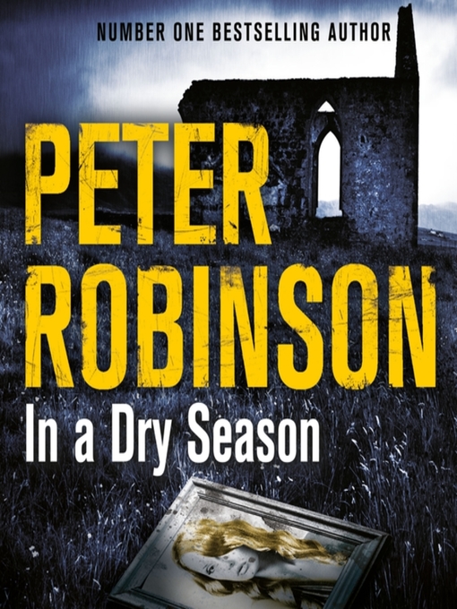 Title details for In a Dry Season by Peter Robinson - Wait list